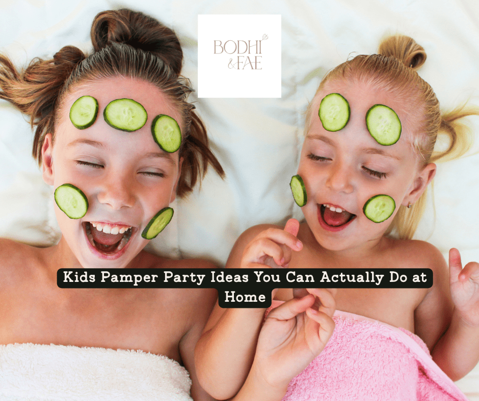 Kids Pamper Party Ideas: How to Create a Spa Party at Home - Bodhi and Fae